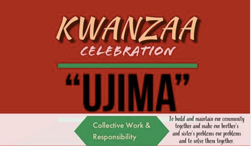 Kwanzaa Celebration UJIMA: Collective Work and&nbsp;Responsibility